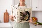HarperCollins Focus - Gather: 100 Seasonal Recipes that Bring People Together