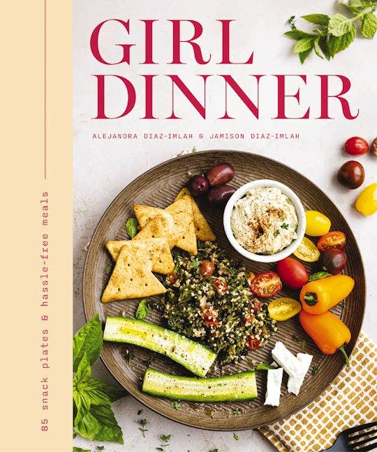 HarperCollins Focus - Girl Dinner: 85 Snack Plates & No-Cook Meals