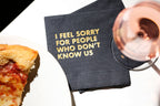 Don't Know Us - Funny Cocktail Napkin